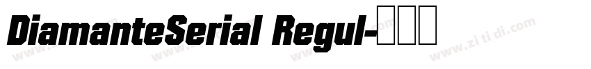 DiamanteSerial Regul字体转换